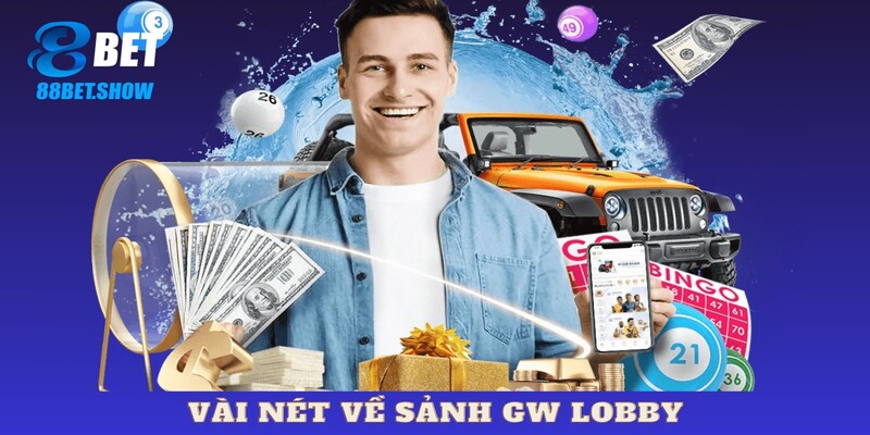 Vài nét về sảnh GW Lobby